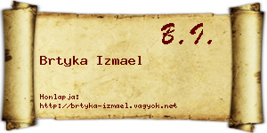 Brtyka Izmael névjegykártya